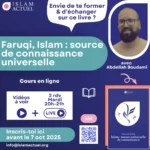 Faruqi , Islam : source de connaissance universelle