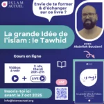La grande idée de l'Islam : le Tawhid